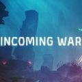 IncomingWar