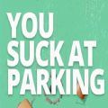 yousuckatparking加速器