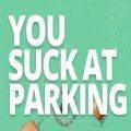 yousuckatparking
