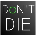 Don't Die!