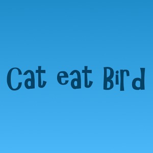 Cat eat Bird加速器