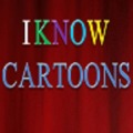 I KNOW CARTOONS