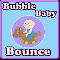 Bubble Baby Bounce