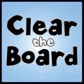 Clear the Board