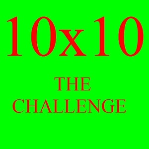 Ten for Ten, The Challenge