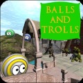 Balls And Trolls