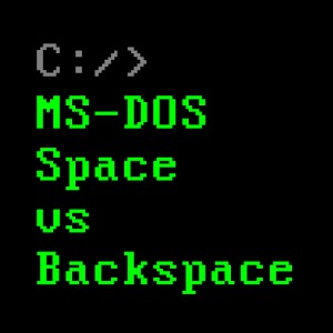 MS-DOS Space vs Backspace