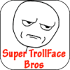 Super Trollface Bros加速器