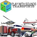 Play With Sounds - Transports