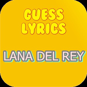 Guess Lyrics: Lana DeL Rey加速器