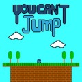 You Can't Jump