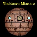 Thuldanen Maestro