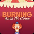 Burning down the clown