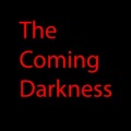 The Coming Darkness