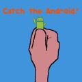 Catch The Android!