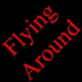 Flying Around!