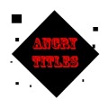 Angry Titles