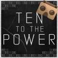 Ten To The Power VR