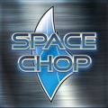 SPACE CHOP