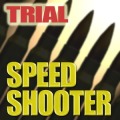 SPEED SHOOTER TRIAL