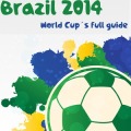Brazil 2014 World Cup Guide