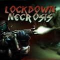 Lockdown Necrosis - Zombies加速器