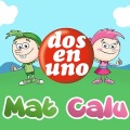 Mat y Calu