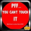 Pff... You can't touch it