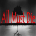 All Must Die