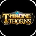 荆棘王座 Throne and Thorns