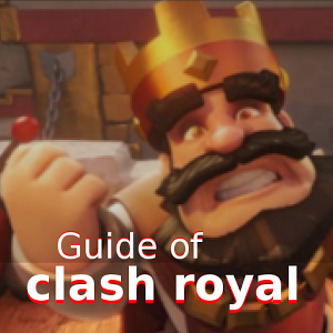 Guide of Clash Royal加速器