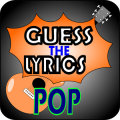 Guess The Lyrics POP