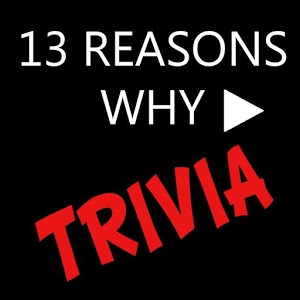 Trivia 13 Reasons Why加速器