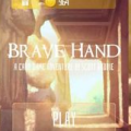Brave Hand