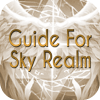 Guide For Sky Realm加速器
