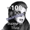 Super Fan Trivia The 100加速器