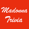 Madonna Trivia加速器