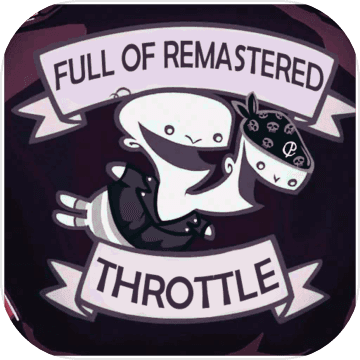 Full of Remastered Throttle加速器