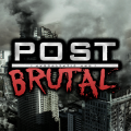 Post Brutal - 启示和残酷
