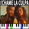 * Échame La Culpa - Piano Tiles