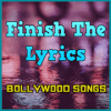 Finish The Lyrics - Bollywood Songs
