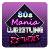 80s Mania Wrestling Returns加速器