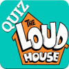Guess Loud House Quiz Trivia
