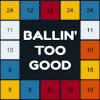 Ballin' Too Good加速器