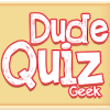 Dude Quiz: Geek加速器