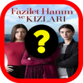 Fazilet Hanım ve Kızları Bilgi Yarışması