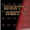 What's Next?