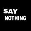Nothing,Say