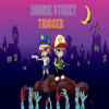 Zombie Street Trigger加速器