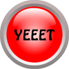 YEEET BUTTON